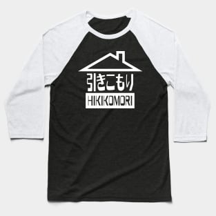 Hikikomori 引きこもり Japanese Recluse Baseball T-Shirt